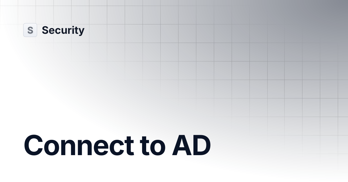 Connect to AD | Security